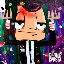 Chill Executive Officer (Ceo) Vol. 38 [Selected by Maykel Piron]