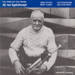 Rí na bPíobairí: The King of the Pipers and Other Irish Tunes