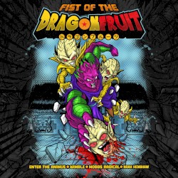 Fist of The Dragonfruit