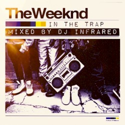Weeknd in the Trap