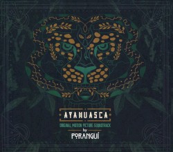 Ayahuasca (Original Motion Picture Soundtrack)