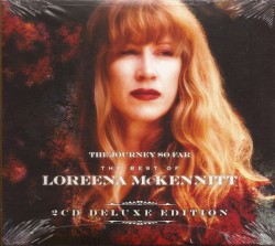 The Journey So Far: The Best of Loreena McKennitt