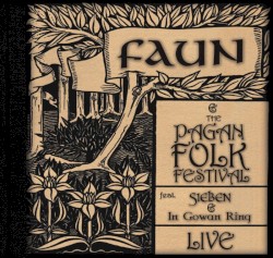 Faun and the Pagan Folk Festival: Live