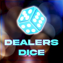 Dealers Dice