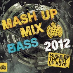 Mash Up Mix: Bass 2012