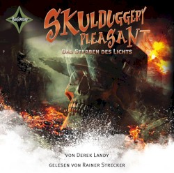Skulduggery Pleasant 9: Das Sterben des Lichts
