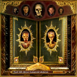 Flesh Bill Clinton Humanoid Skeleton