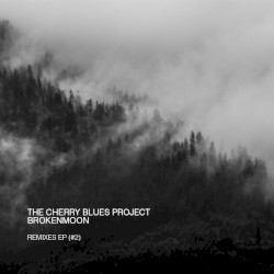 The Cherry Blues Project Remixes (EP II)