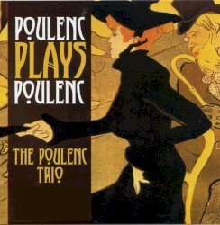 Poulenc Plays Poulenc