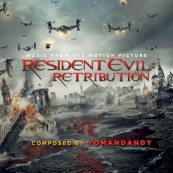 Resident Evil: Retribution: Music From the Motion Picture