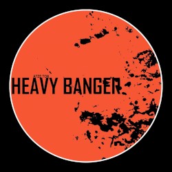 Heavy Banger