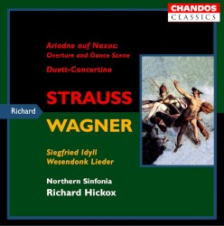 Strauss: Overture and Dance/ Duett-Concertino - Wagner: Wesendonk Lieder/Siegried Idyll/Träume