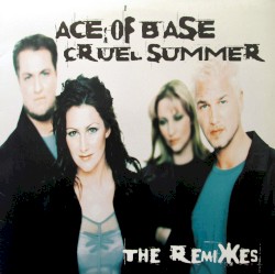 Cruel Summer (the remixes)