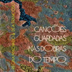 Canções Guardadas nas Dobras do Tempo