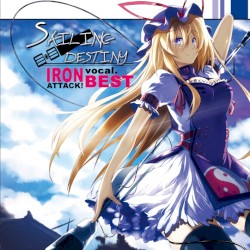 SAILING DESTINY ~IRON ATTACK! vocal. BEST~