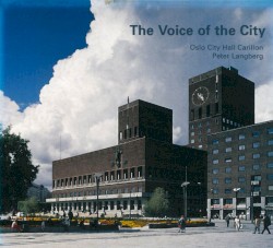 The Voice of the City: Oslo City Hall Carillon