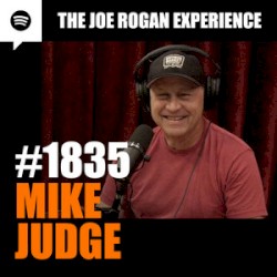The Joe Rogan Experience #1835, "Mike Judge"