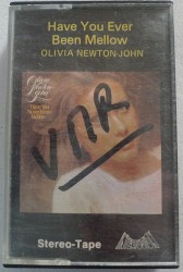 Have You Never Been Mellow