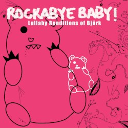 Lullaby Renditions of Björk