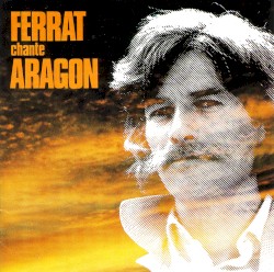 Ferrat chante Aragon