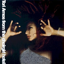 From the Choirgirl Hotel