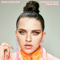 Leave It Out (remixes)