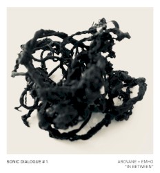 Sonic Dialogue #1: “In Between”