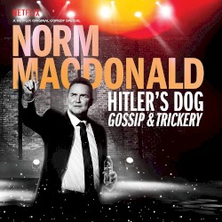 Hitler's Dog, Gossip & Trickery