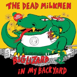 Big Lizard in My Backyard