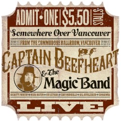 Somewhere Over Vancouver (Live From The Commodore Ballroom, Vancouver, 3/3/1973)