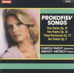Songs: Five Poems, op. 27 / Five Poems, op. 36 / Three Romances, op. 73 / Two Poems, op. 9