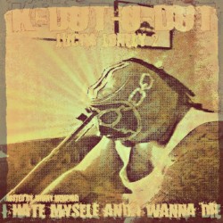 i hate myself and i wanna die