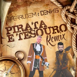 Pirata e tesouro (Dennis DJ Remix)