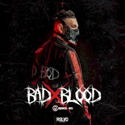 BAD BLOOD