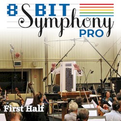 8-Bit Symphony Pro: First Half