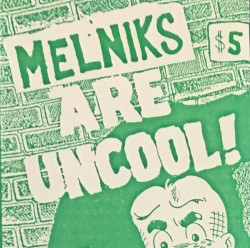 Melniks Are Uncool!