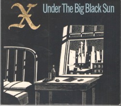 Under the Big Black Sun