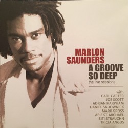 A Groove So Deep: The Live Sessions