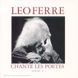 Léo Ferré chante les poètes, Volume 1