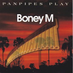 Panpipes Play Boney M