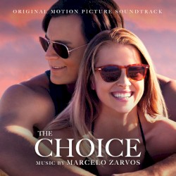 The Choice: Original Motion Picture Soundtrack
