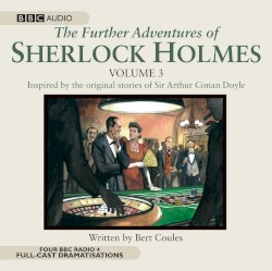 The Further Adventures of Sherlock Holmes, Volume 3