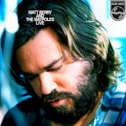 Matt Berry and The Maypoles Live