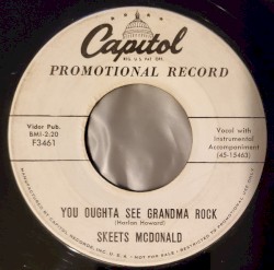 You Oughta See Grandma Rock / Heart-Breakin' Mama