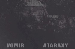 Vomir / Ataraxy