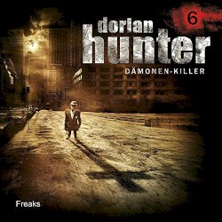 Dorian Hunter 6: Freaks