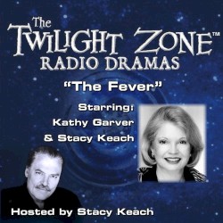 The Twilight Zone Radio Dramas, "The Fever"