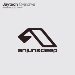Overdrive (Jaytech's 2012 remix)