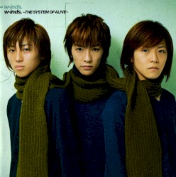 w-inds. 〜THE SYSTEM OF ALIVE〜