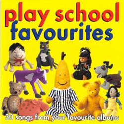 Play School Favourites